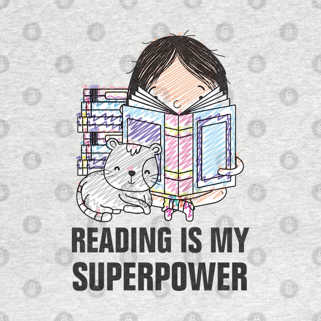 Reading is my superpower gift by empathyhomey